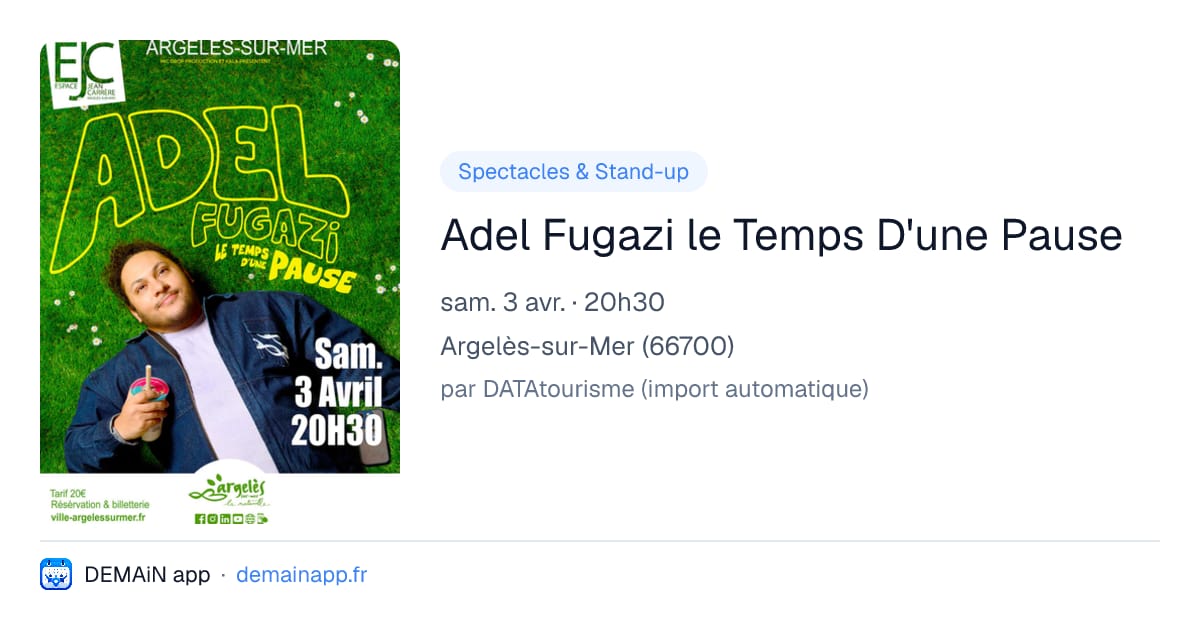 Adel Fugazi le Temps D'une Pause — Argelès-sur-Mer