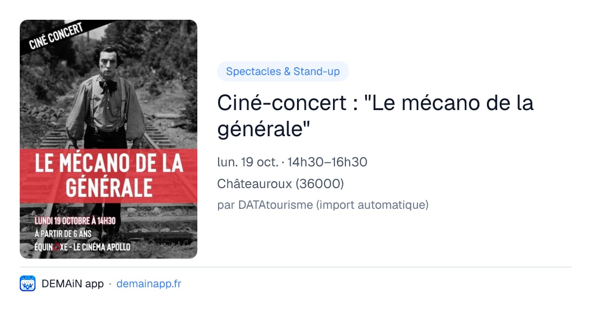 Ciné-concert : "Le mécano de la générale" — Châteauroux