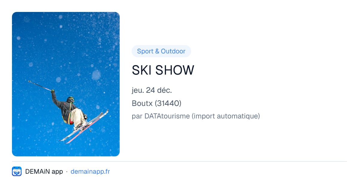 SKI SHOW — Boutx