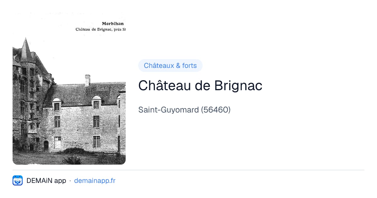 Château de Brignac — Saint-Guyomard