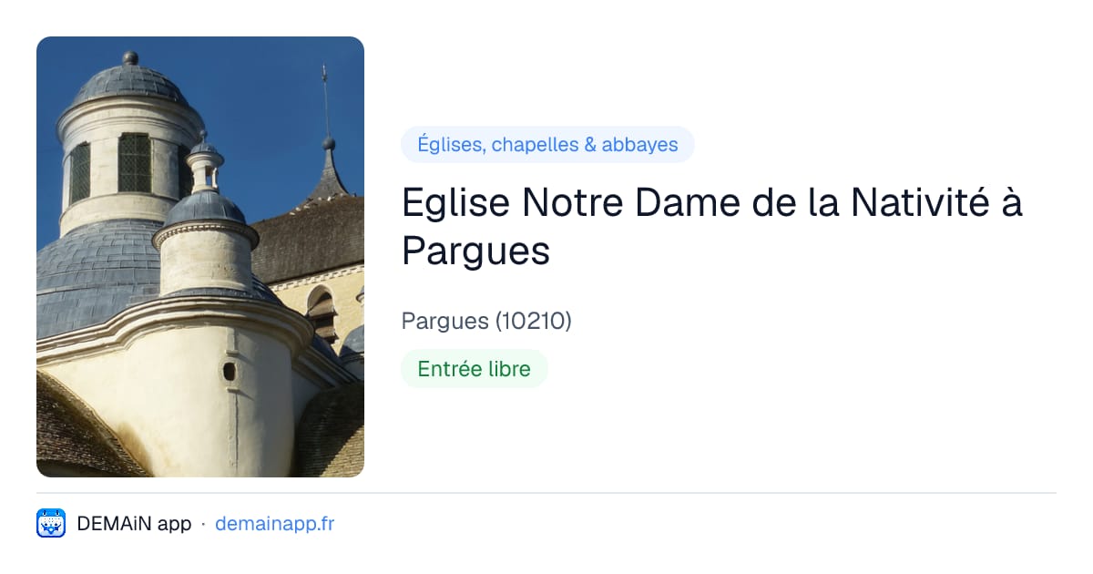 Eglise Notre Dame de la Nativité à Pargues — Pargues