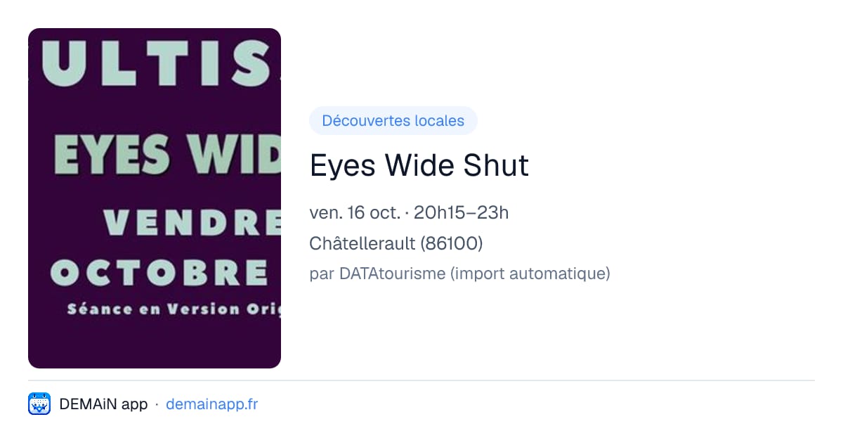 Eyes Wide Shut — Châtellerault