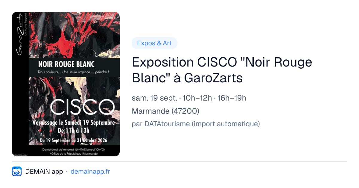 Exposition CISCO "Noir Rouge Blanc" à GaroZarts — Marmande