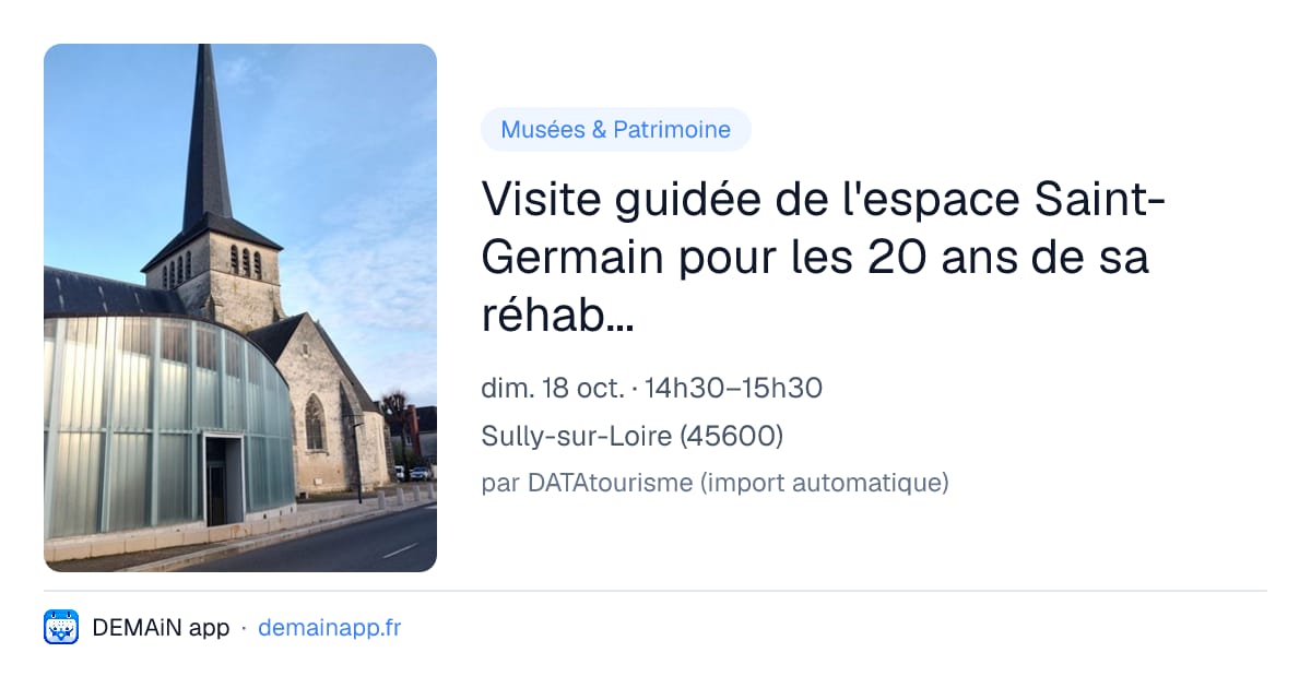 Visite guidée de l'espace Saint-Germain pour les 20 ans de sa réhabilitation — Sully-sur-Loire