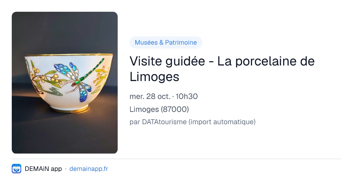 Visite guidée - La porcelaine de Limoges — Limoges