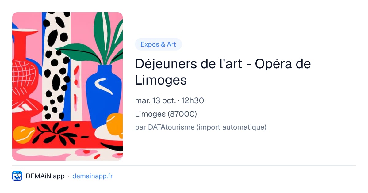 Déjeuners de l'art - Opéra de Limoges — Limoges