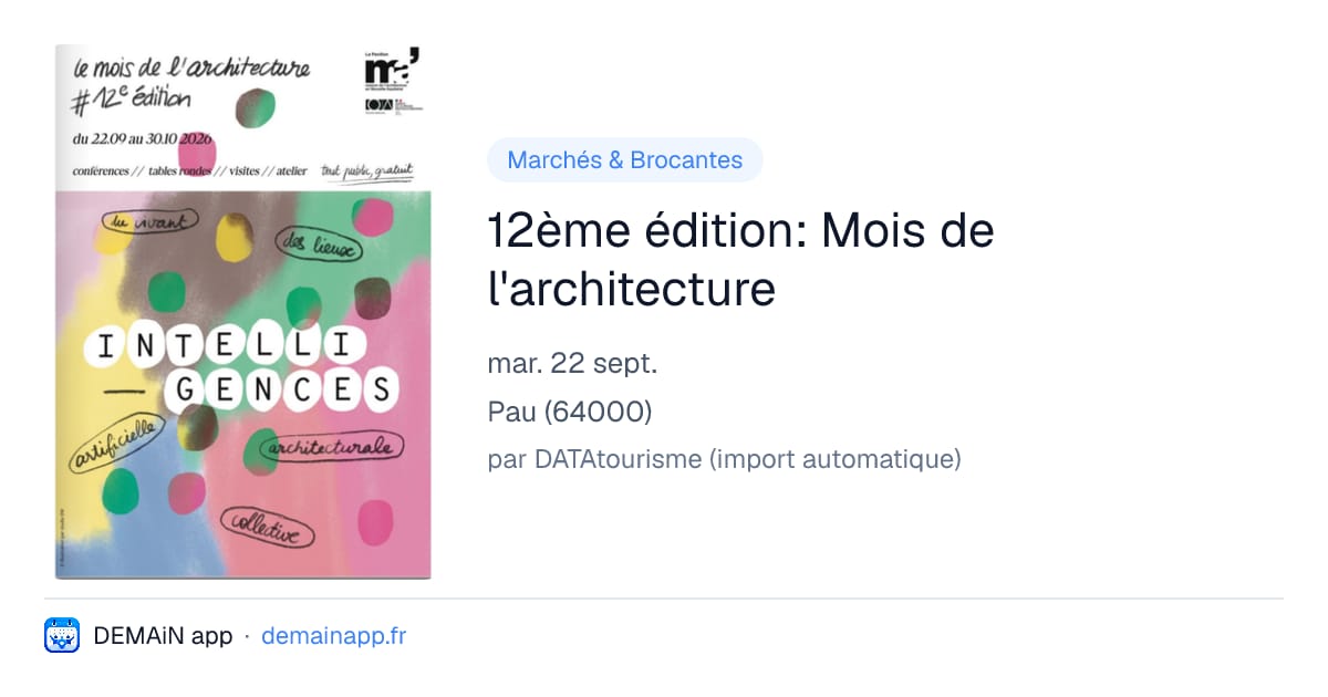 12ème édition: Mois de l'architecture — Pau