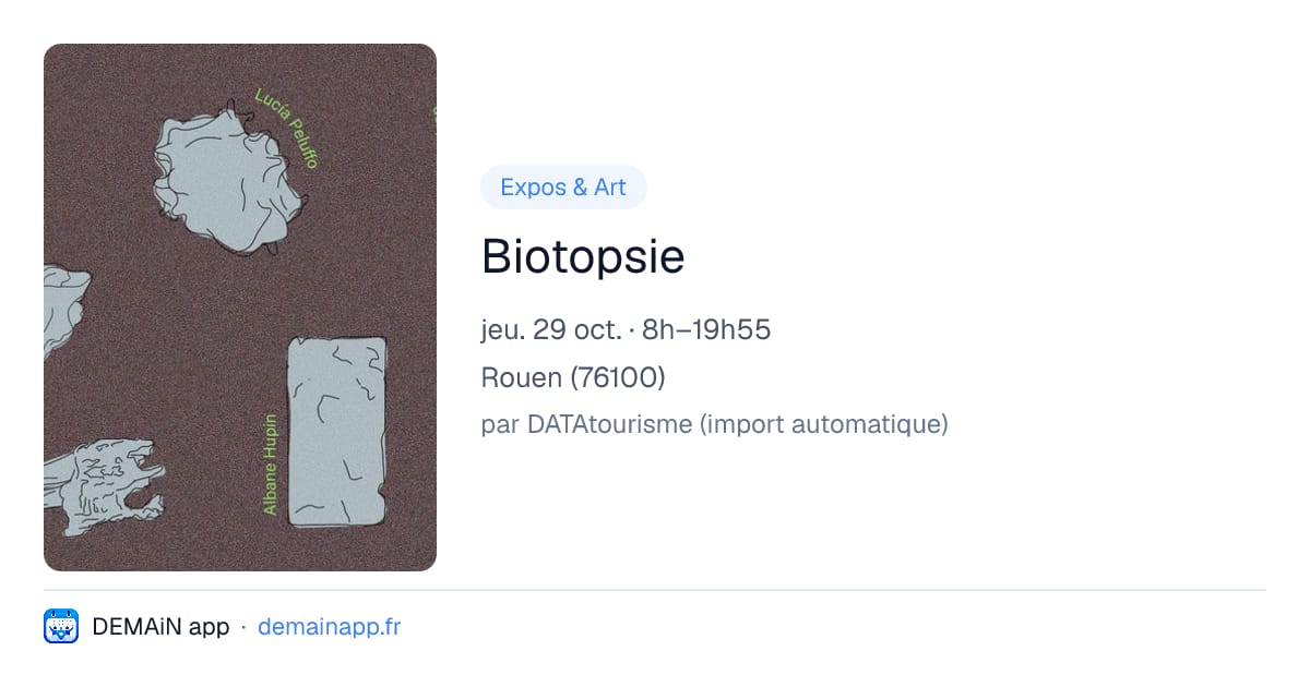 Biotopsie — Rouen