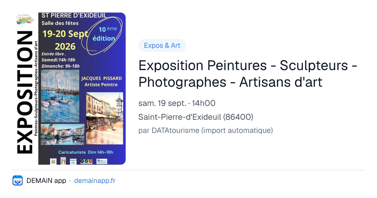 Exposition Peintures - Sculpteurs - Photographes - Artisans d'art — Saint-Pierre-d'Exideuil