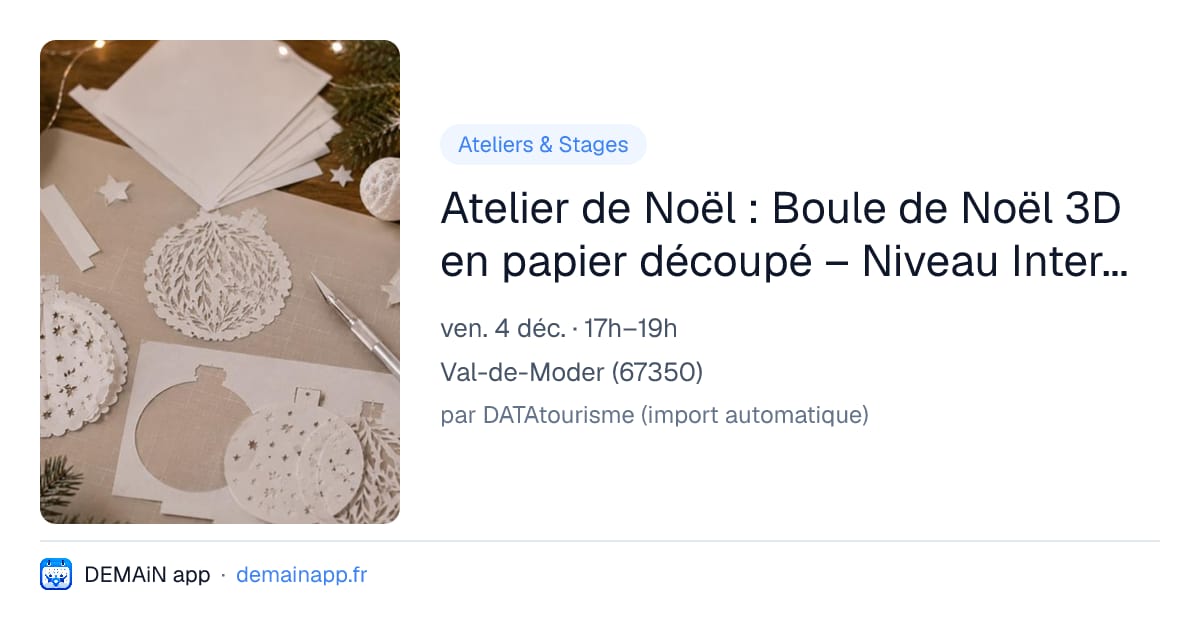 Atelier de Noël : Boule de Noël 3D en papier découpé – Niveau Intermédiaire (Adulte) — Val-de-Moder