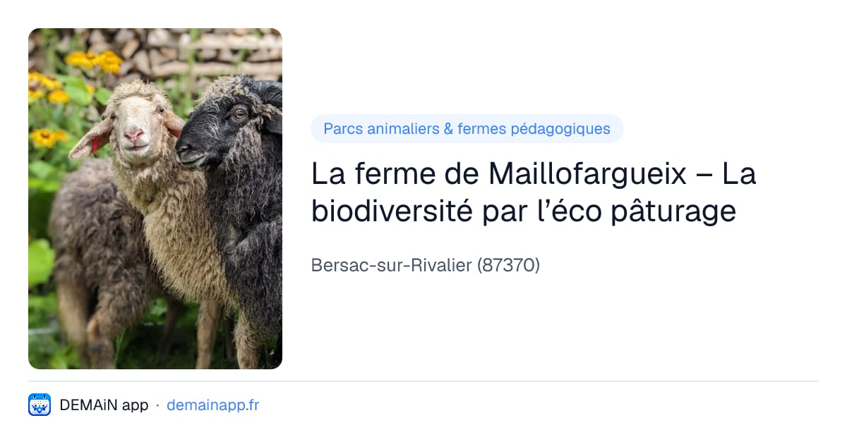 La ferme de Maillofargueix – La biodiversité par l’éco pâturage — Bersac-sur-Rivalier