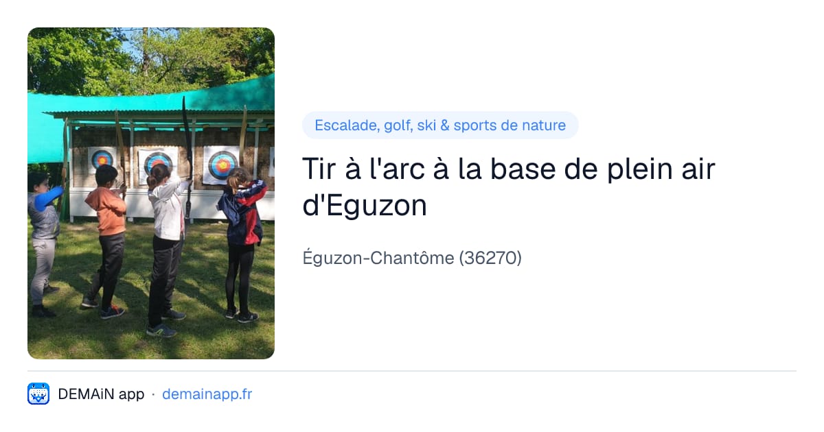 Tir à l'arc à la base de plein air d'Eguzon — Éguzon-Chantôme