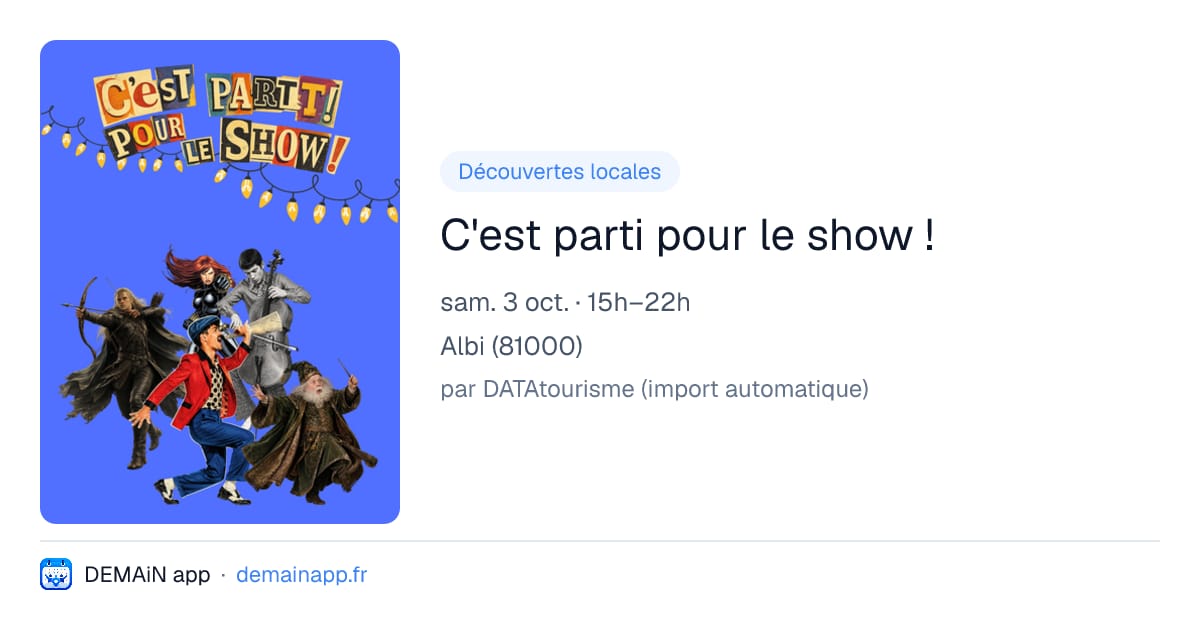 C'est parti pour le show ! — Albi