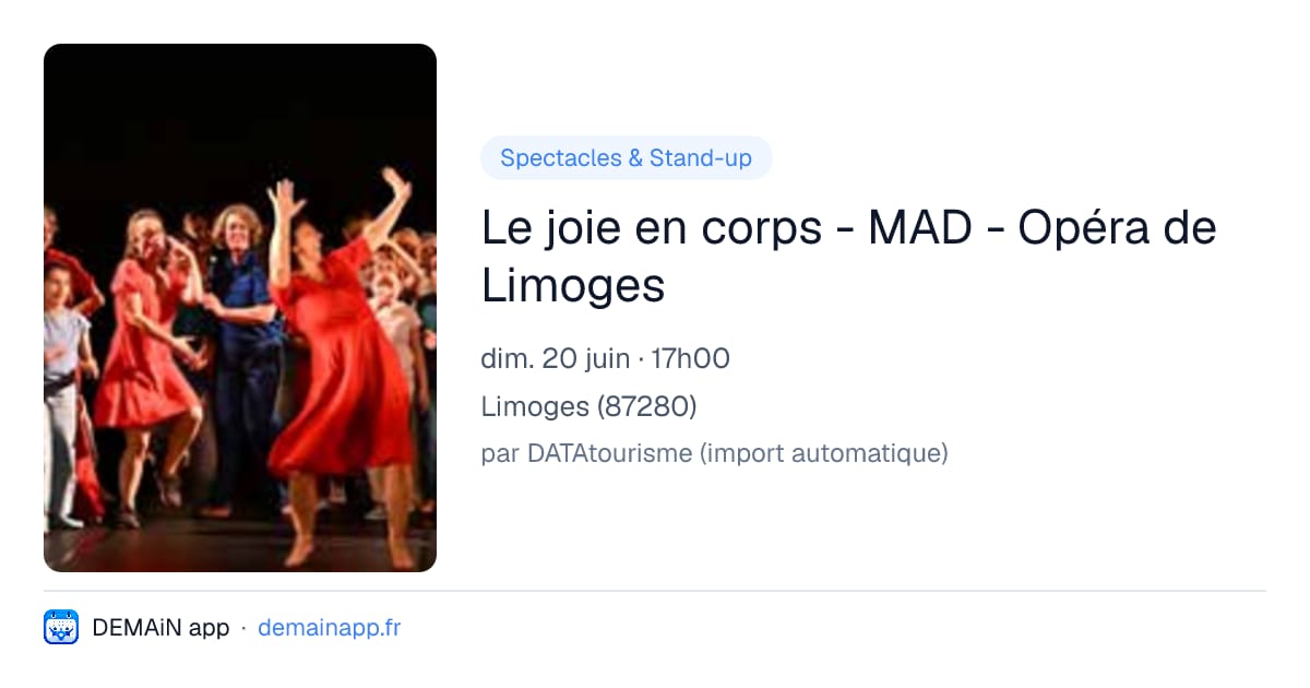 Le joie en corps - MAD - Opéra de Limoges — Limoges
