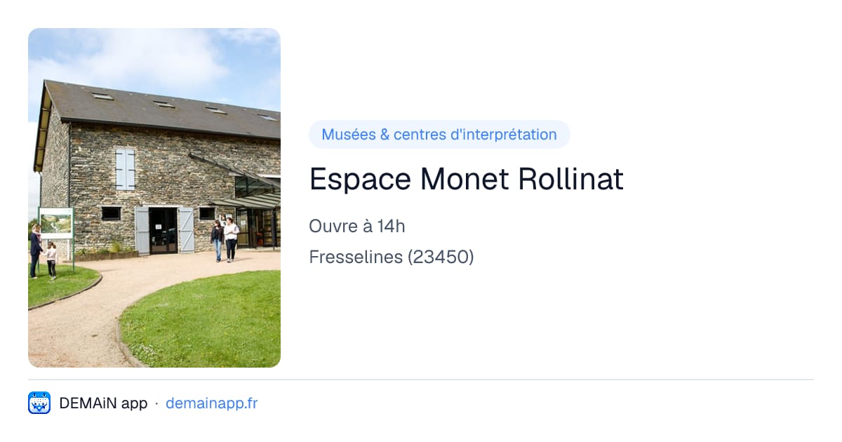 Espace Monet Rollinat — Fresselines