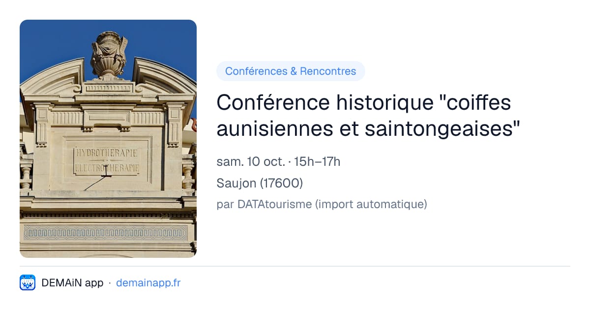 Conférence historique "coiffes aunisiennes et saintongeaises" — Saujon