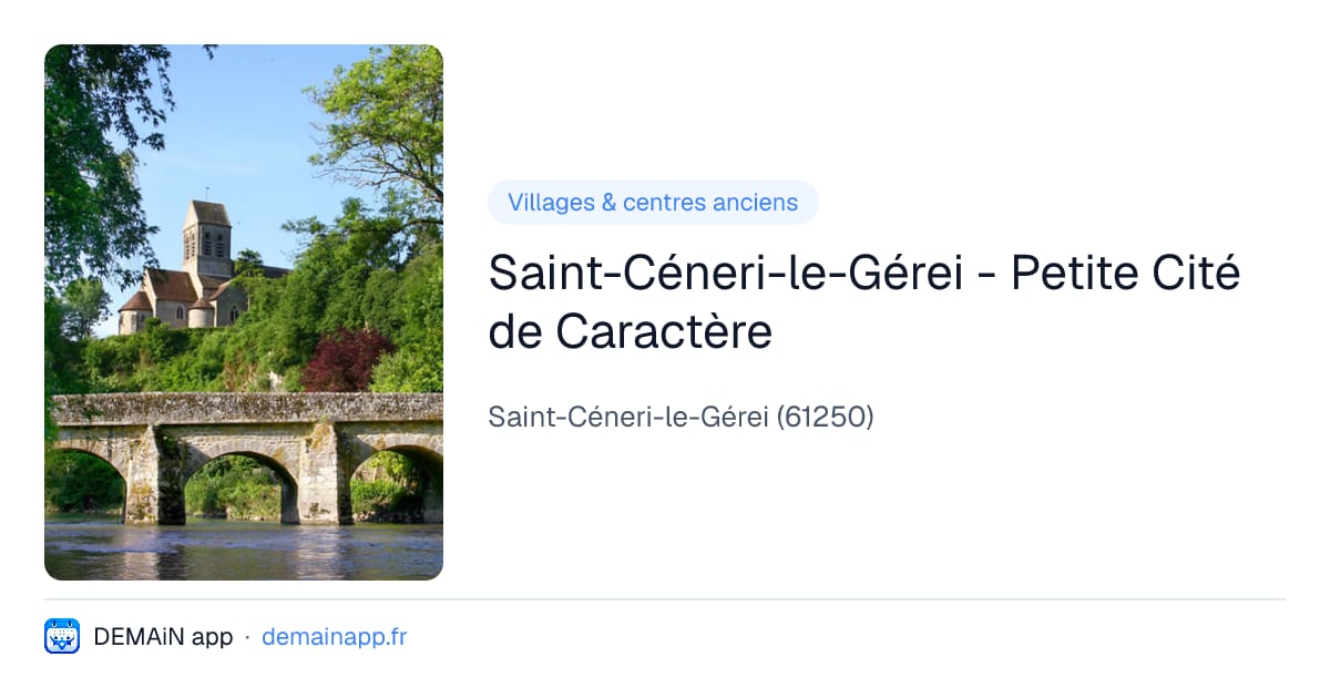 Saint-Céneri-le-Gérei - Petite Cité de Caractère — Saint-Céneri-le-Gérei