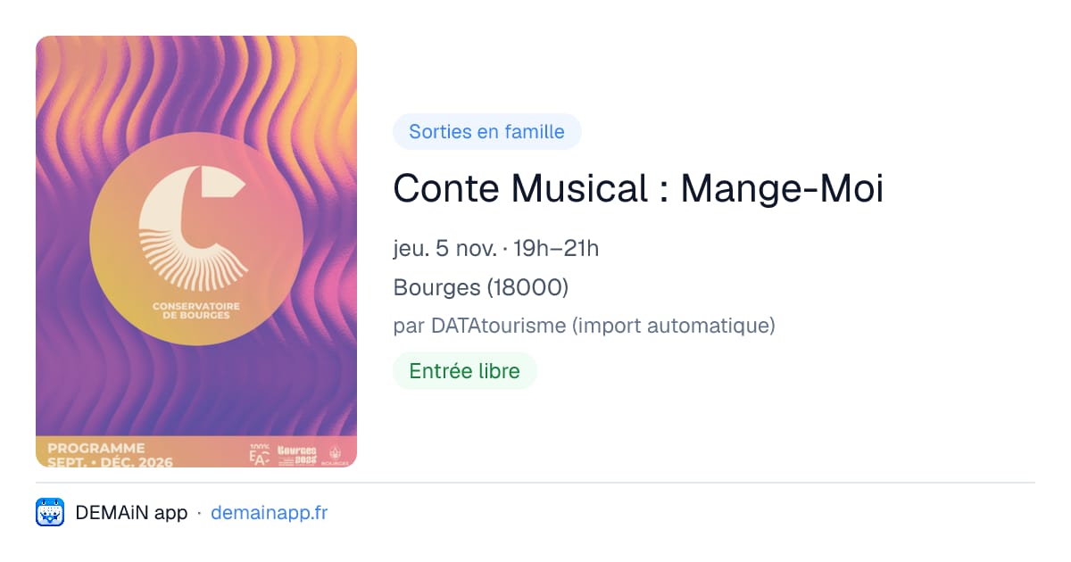 Conte Musical : Mange-Moi — Bourges