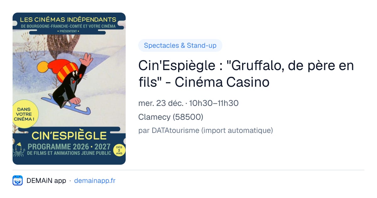 Cin'Espiègle : "Gruffalo, de père en fils" - Cinéma Casino — Clamecy