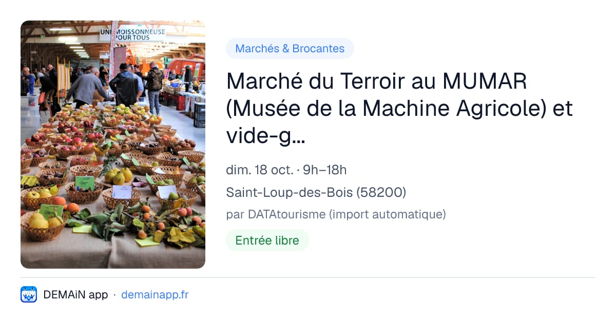 Marché du Terroir au MUMAR (Musée de la Machine Agricole) et vide-greniers — Saint-Loup-des-Bois