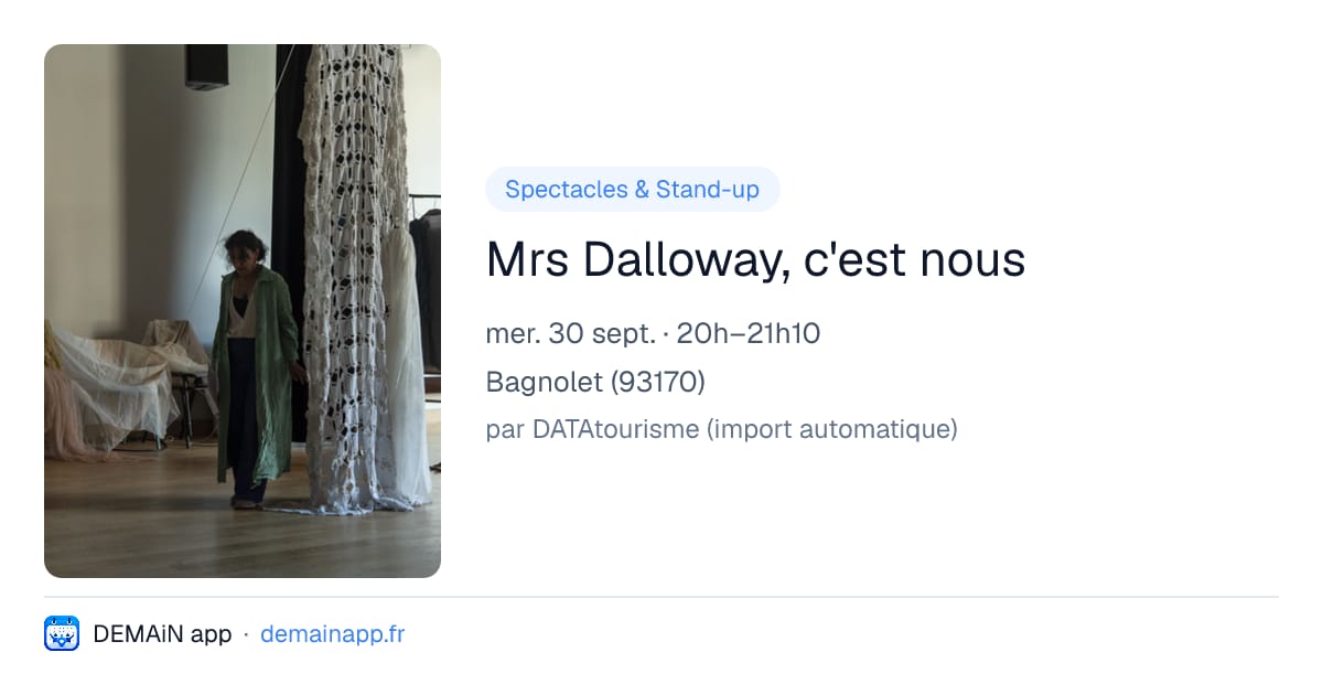 Mrs Dalloway, c'est nous — Bagnolet