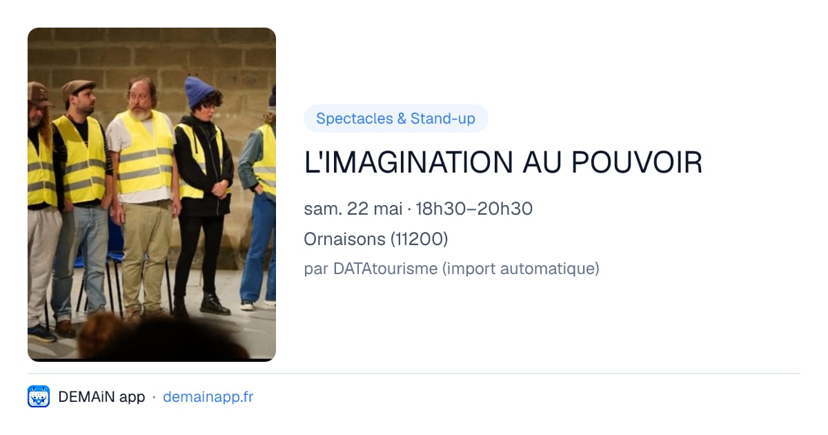 L'IMAGINATION AU POUVOIR — Ornaisons