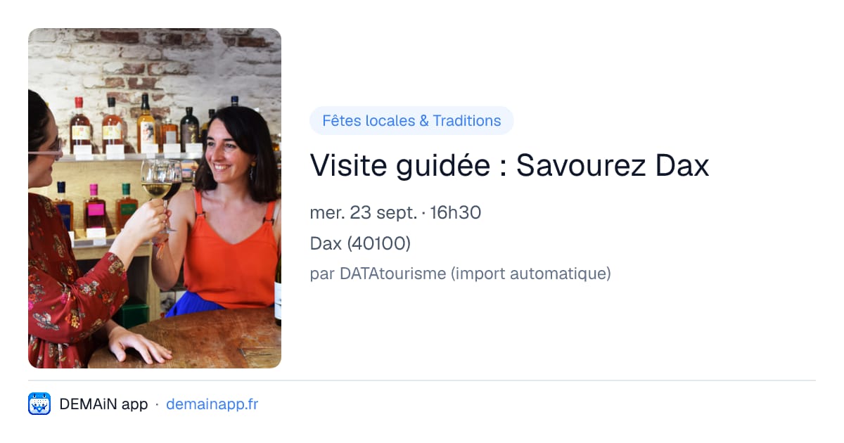 Visite guidée : Savourez Dax — Dax