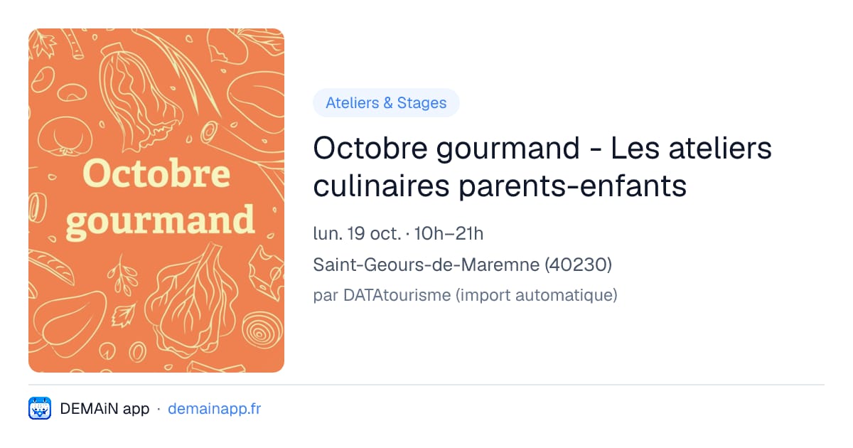 Octobre gourmand - Les ateliers culinaires parents-enfants — Saint-Geours-de-Maremne