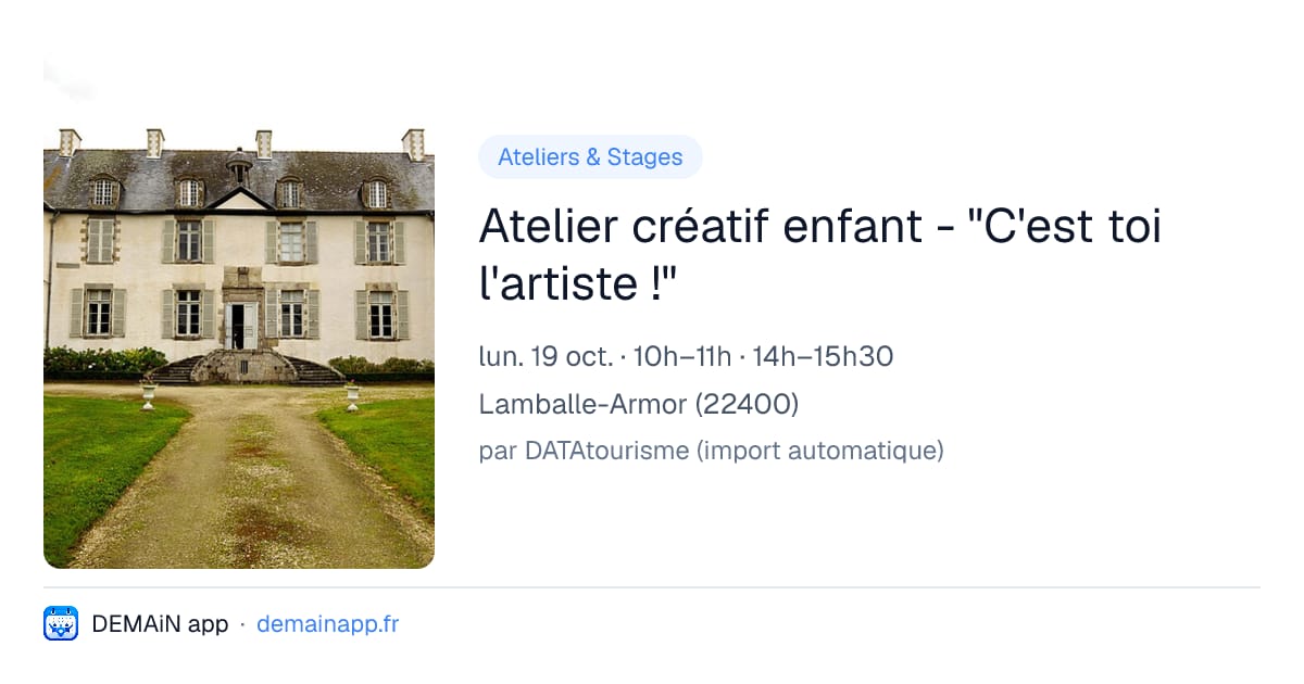Atelier créatif enfant - "C'est toi l'artiste !" — Lamballe-Armor