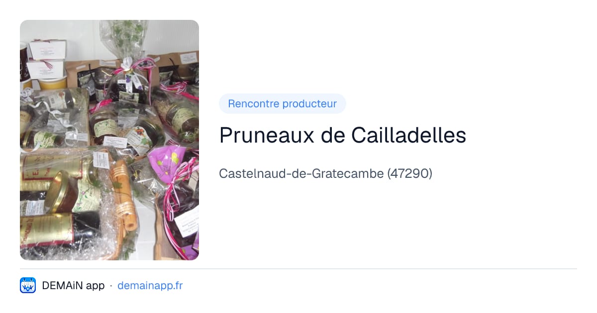 Pruneaux de Cailladelles — Castelnaud-de-Gratecambe