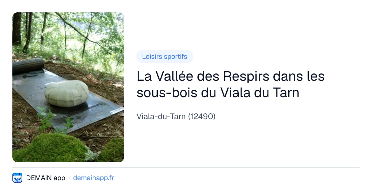 La Vallée des Respirs dans les sous-bois du Viala du Tarn — Viala-du-Tarn