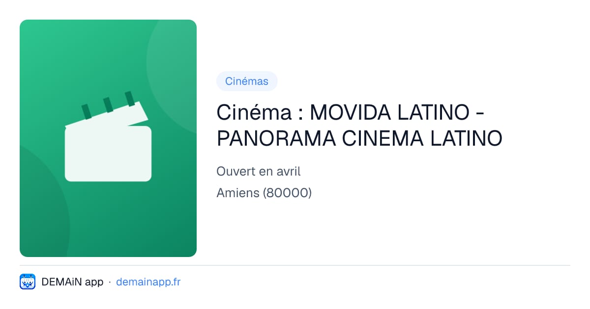 Cinéma : MOVIDA LATINO - PANORAMA CINEMA LATINO — Amiens