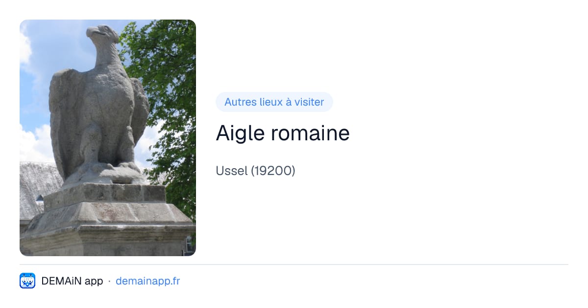 Aigle romaine — Ussel