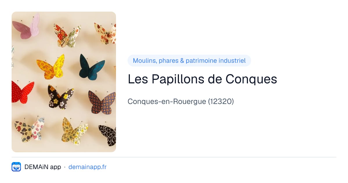 Les Papillons de Conques — Conques-en-Rouergue