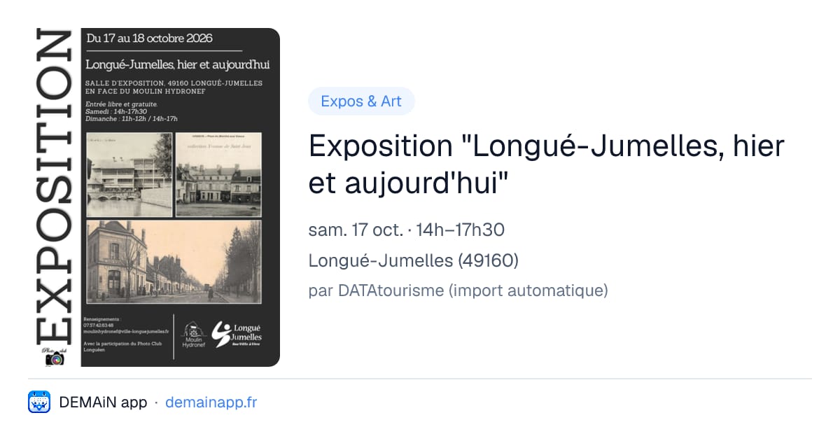 Exposition "Longué-Jumelles, hier et aujourd'hui" — Longué-Jumelles