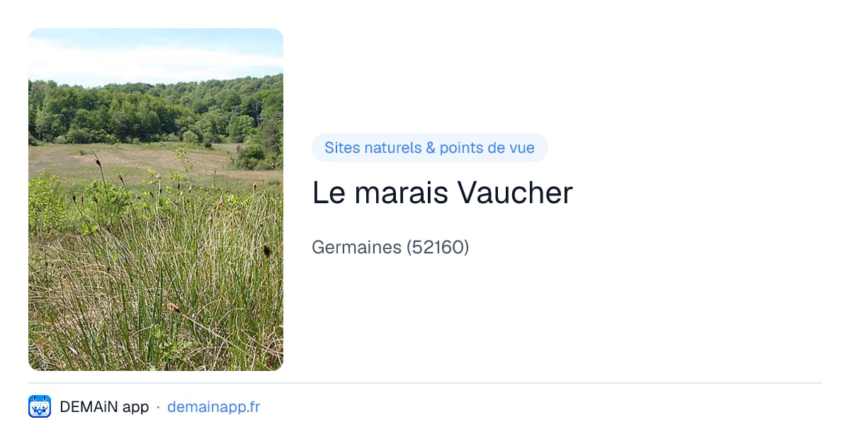Le marais Vaucher — Germaines