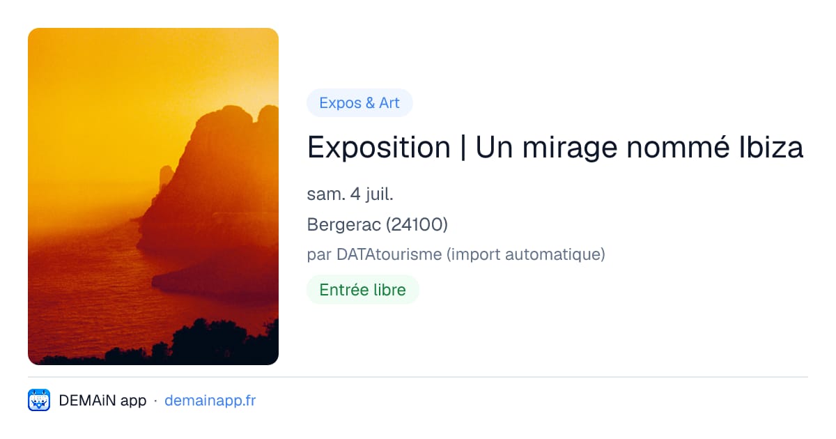 Exposition | Un mirage nommé Ibiza — Bergerac