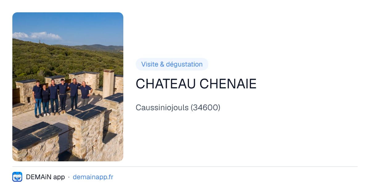 CHATEAU CHENAIE — Caussiniojouls