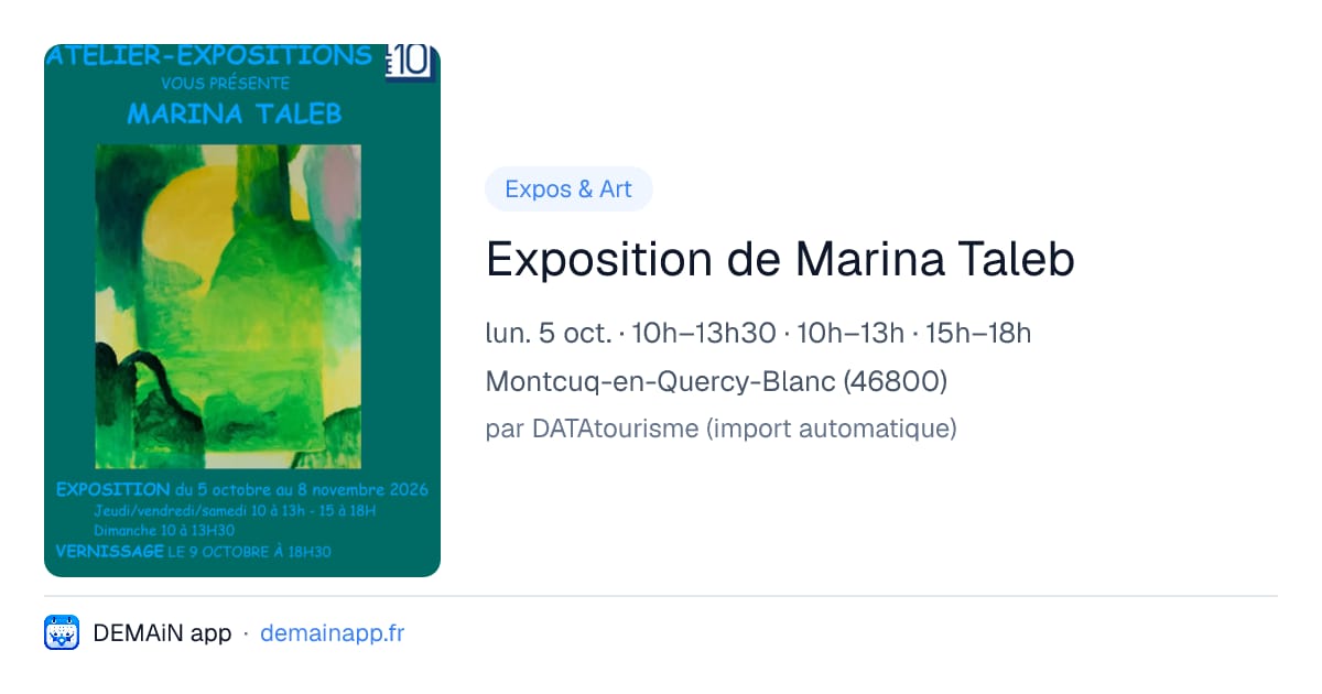 Exposition de Marina Taleb — Montcuq-en-Quercy-Blanc