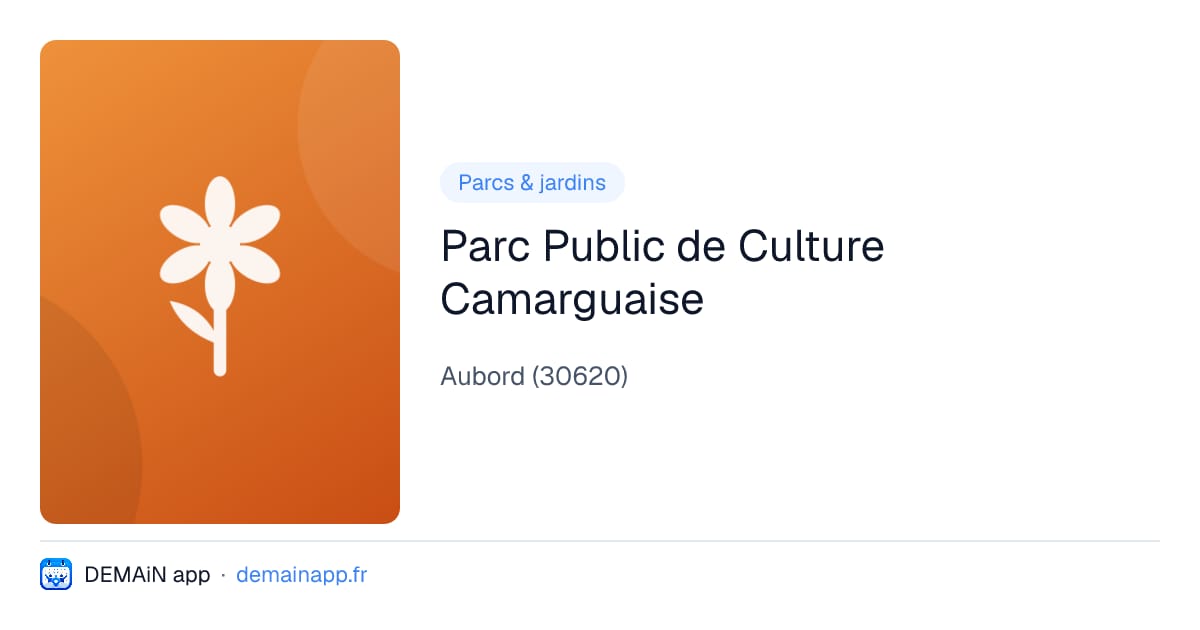 Parc Public de Culture Camarguaise — Aubord