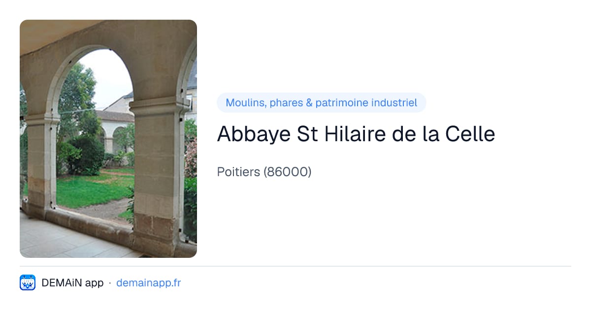Abbaye St Hilaire de la Celle — Poitiers