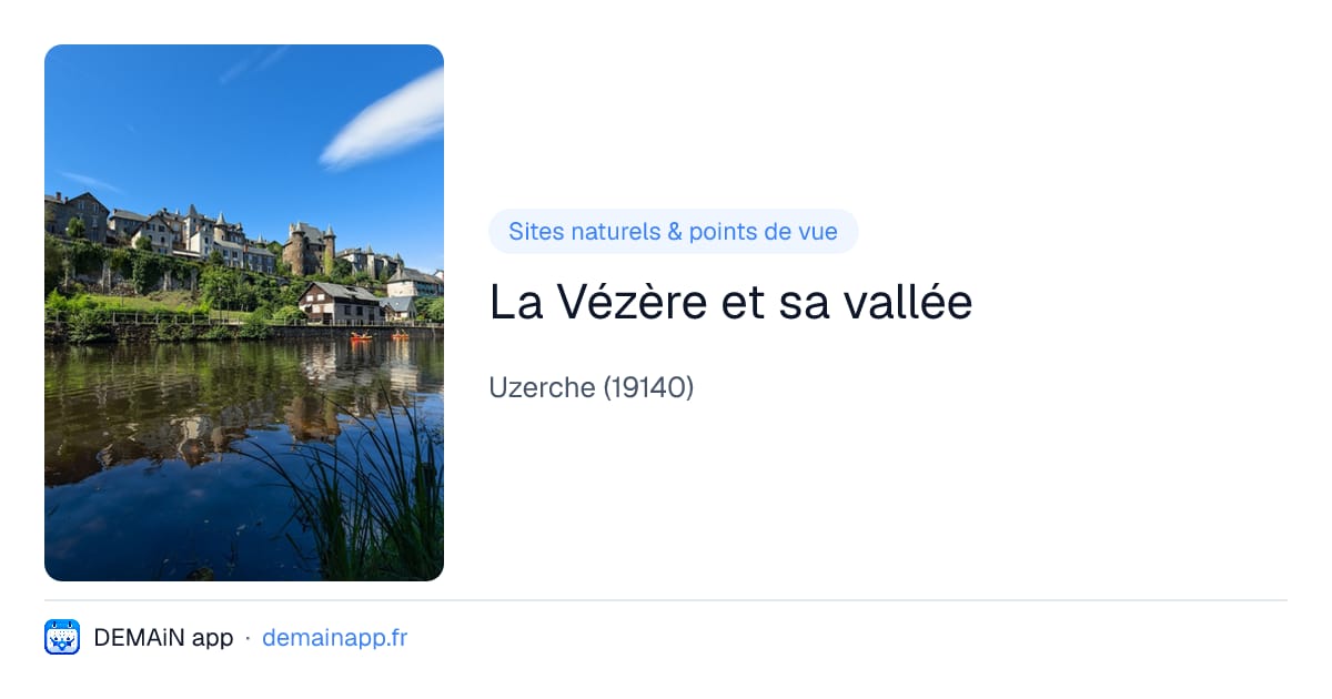 La Vézère et sa vallée — Uzerche