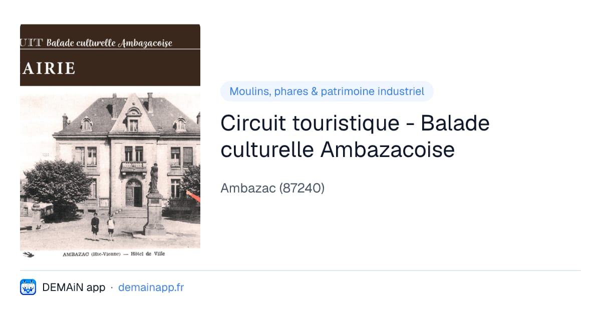 Circuit touristique - Balade culturelle Ambazacoise — Ambazac