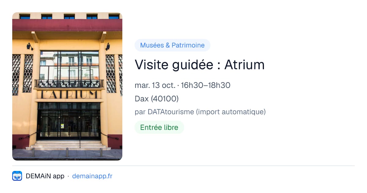 Visite guidée : Atrium — Dax