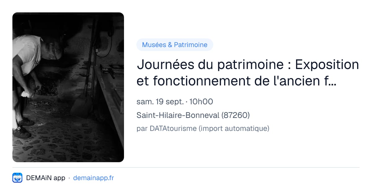 Journées du patrimoine : Exposition et fonctionnement de l'ancien four à pain communal — Saint-Hilaire-Bonneval