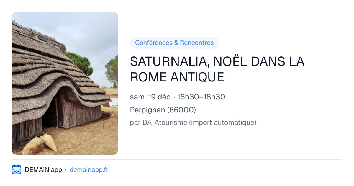 SATURNALIA, NOËL DANS LA ROME ANTIQUE — Perpignan