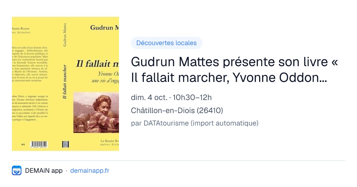Gudrun Mattes présente son livre « Il fallait marcher, Yvonne Oddon, une vie d'engagements ». — Châtillon-en-Diois