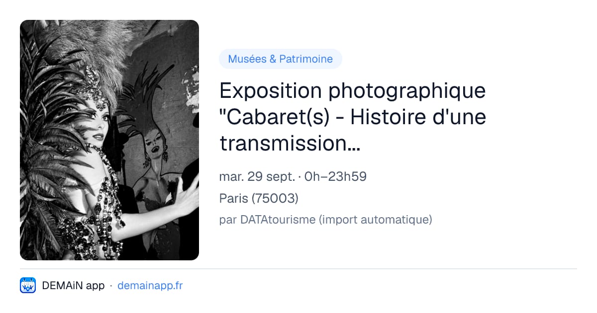 Exposition photographique "Cabaret(s) - Histoire d'une transmission vivante" — Paris
