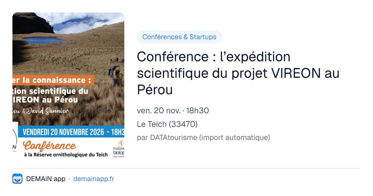 Conférence : l’expédition scientifique du projet VIREON au Pérou — Le Teich