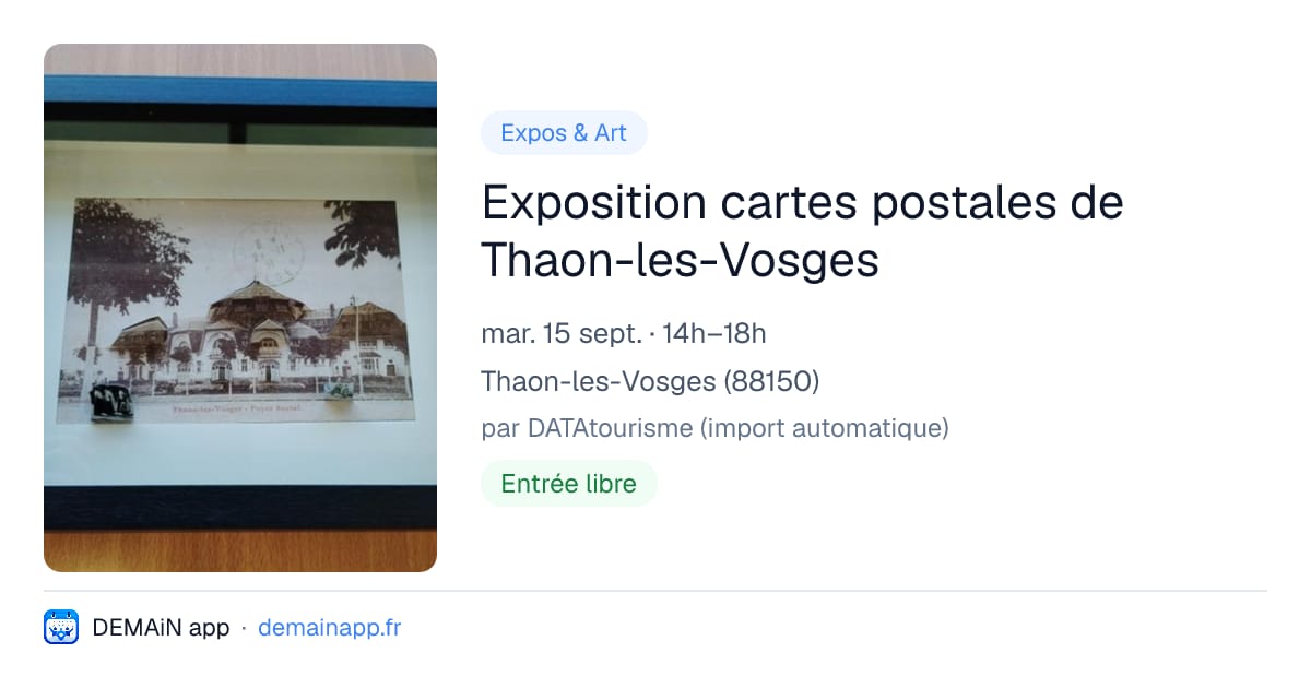 Exposition cartes postales de Thaon-les-Vosges — Thaon-les-Vosges